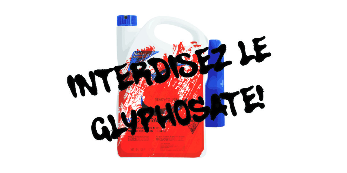 Interdisez Le Glyphosate