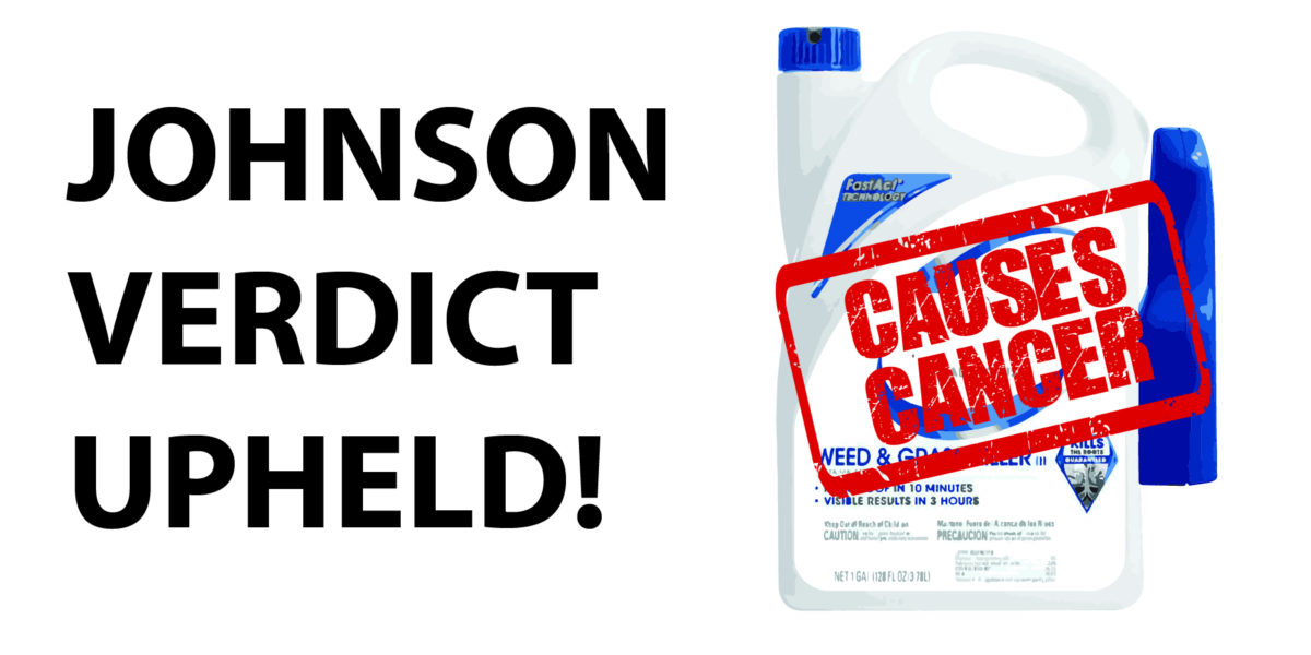 Johnson Verdict Upheld Appeal Monsanto